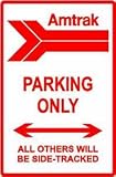 AMTRAK PARKING sign street trains railroad
