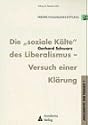 Die "soziale Kälte" des Liberalismus - Versuch einer Klärung