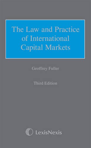 Fuller: The Law and Practice of International Capital Markets