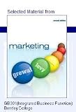 Selected Materials from MARKETING, Second Edition, GB 301 (Customized for Integrated Business Function at Bentley College)