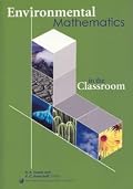 ENVIRONMENTAL MATHEMATICS IN THE CLASSROOM