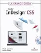 Adobe InDesign CS5. La grande guida. Con DVD-ROM