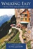 Walking Easy: in the Swiss and Austrian Alps Publisher: iUniverse, Inc.