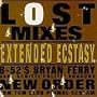 Lost Mixes: Extended Ecstasy