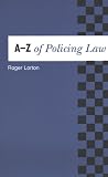 The A-Z of Policing Law