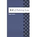 The A-Z of Policing Law
