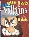 Big Bad Villains of the Bible