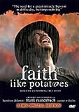 Faith Like Potatoes