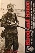 Blood and Honor (The History of the 12 th SS Panzer Division " Hitler Youth " 1943 - 1945)