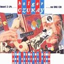 Revue Holger Czukay  / Rome Remains Rome