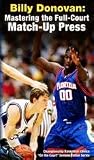 Billy Donovan: Mastering the Full-Court Match-Up Press