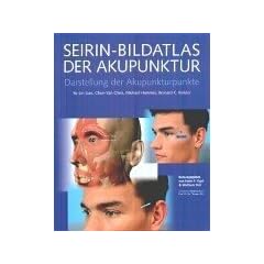 Seirin- Bildatlas der Akupunktur. Darstellung der Akupunkturpunkte