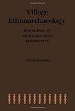 Village ethnoarchaeology : rural Iran in archaeological perspective