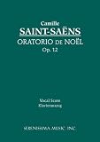 Oratorio de Noel, Op. 12 - Vocal score (Latin Edition)