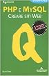 PHP e MySQL. Creare siti Web
