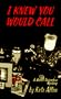 I Knew You Would Call: A Martha Goicochea Mystery
