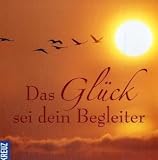Produkt-Bild: Das Gl&uuml;ck sei dein Begleiter