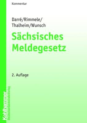 S�chsisches Meldegesetz, Kommentar und erg�nzende Vorschriften