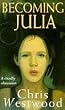 Becoming Julia (Puffin Teenage Fiction)
