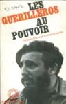 Les gu�rilleros au pouvoir - l'itin�r...