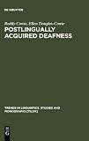 Postlingually Acquired Deafness (Trends in Linguistics) [Hardcover] [2011] Roddy Cowie, Ellen Douglas-Cowie