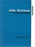 Bible Workbook, Volume 2 -- New Testament