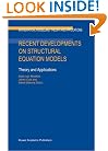 Recent Developments on Structural Equation Models: Theory and Applications (Mathematical Modelling: Theory and Applications)