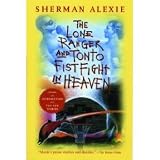 The Lone Ranger and Tonto Fistfight in Heaven   [LONE RANGER &amp; TONTO FISTFIGHT] [Paperback]