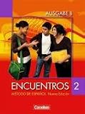 Produkt-Bild: Encuentros - Ausgabe B: Band 2 - Sch&uuml;lerbuch: F&uuml;r das 8-j&auml;hrige Gymnasium