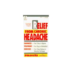 RELIEF FROM CHRONIC HEADACHE (The Dell Medical Library)