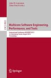 Multicore software engineering, performance, and tools : international conference, MUSEPAT 2013, St. Petersburg, Russia, August 19- 20, 2013, proceedings