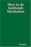 How to Do Kabbalah Meditation