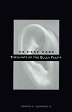 On Deaf Ears: The Limits of the Bully Pulpit