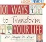 101 Ways to Transform Your Life