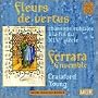 Fleurs De Vertus: Subtle Chansons Late 14th Cent