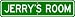 JERRY ROOM SIGN - Personalized Gift Boy or Girl, Aluminum