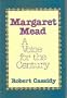Margaret Mead: A Voice for the Century