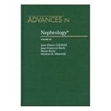 Advances in Nephrology: From the Necker Hospital [Hardcover] [November 1998] Jean-Pierre Grunfeld, Jean Francois Back, Morton H. Maxwell, Henri Kreis, Doreen Broneer