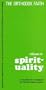 Spirituality: An Elementary Handbook on the Orthodox Church (The Orthodox Faith, Volume 4)