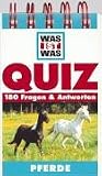 Was ist was, Quizblock, Pferde: 180 Fragen und Antworten