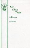 Books : Ghost Train: Play (Acting Edition)