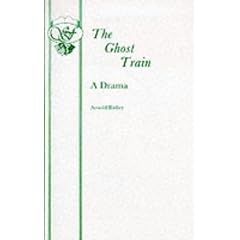 The Ghost Train: Play (Acting Edition)