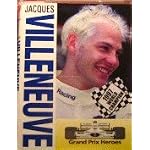 Jacques Villeneuve - Grand Prix Heroes book cover