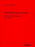 Nationalismus und Autonomie - Die Krise im Baskenland 1975-1981 - Antje Helmerich