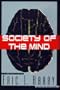 Society of the Mind: A Cyberthriller