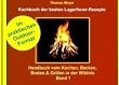 Kochbuch der besten Lagerfeuer-Rezepte: Handbuch vom Kochen, Backen, Braten & Grillen in der Wildnis - Band 1