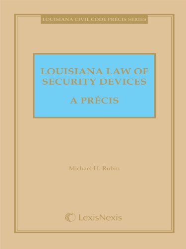 Louisiana Law of Security Devices - A Precis