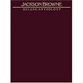 Jackson Browne: Deluxe Anthology book cover