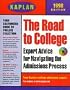 KAPLAN ROAD TO COLLEGE 1998 WITH CD ROM (Guide to the Best Colleges in Us)