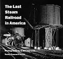The Last Steam Railroad in America: From Tidewater to Whitetop (Abradale Books)